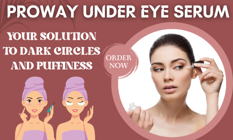 PROWAY Under Eye Serum Your Solution to Dark Circles and Puffiness