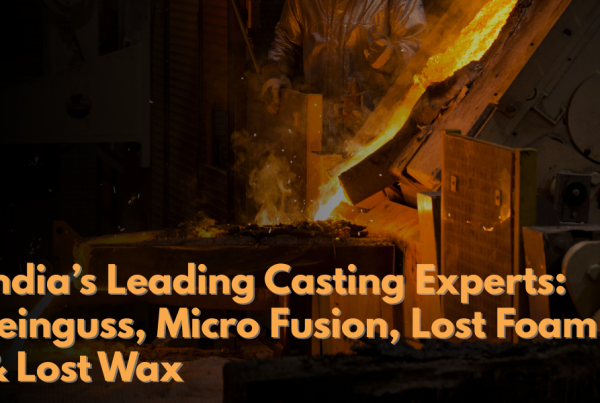 Wax Casting Still Ruling the Precision Casting