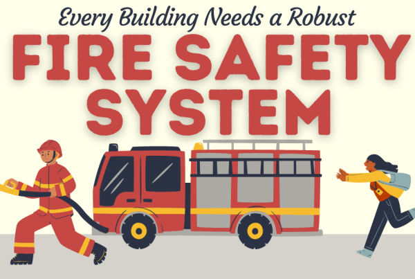 Why Every Building Needs a Robust Fire Safety System Key Benefits