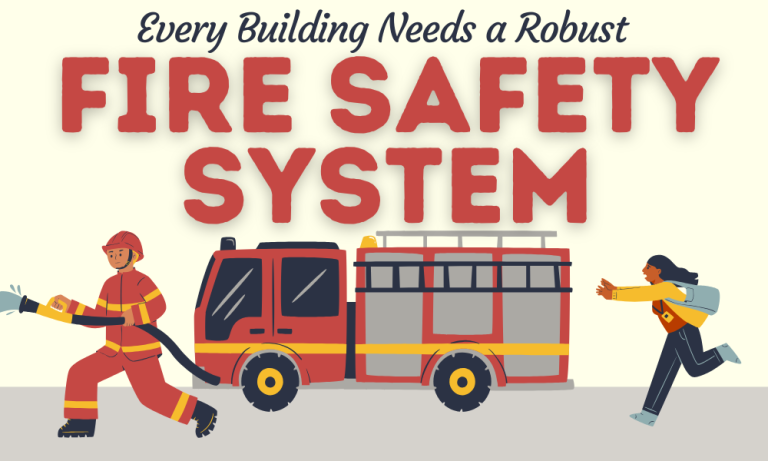 Why Every Building Needs a Robust Fire Safety System Key Benefits