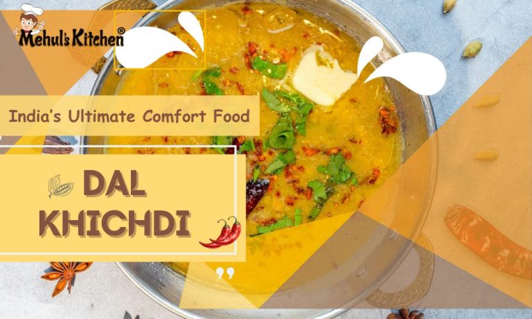 Dal Khichdi India’s Ultimate Comfort Food