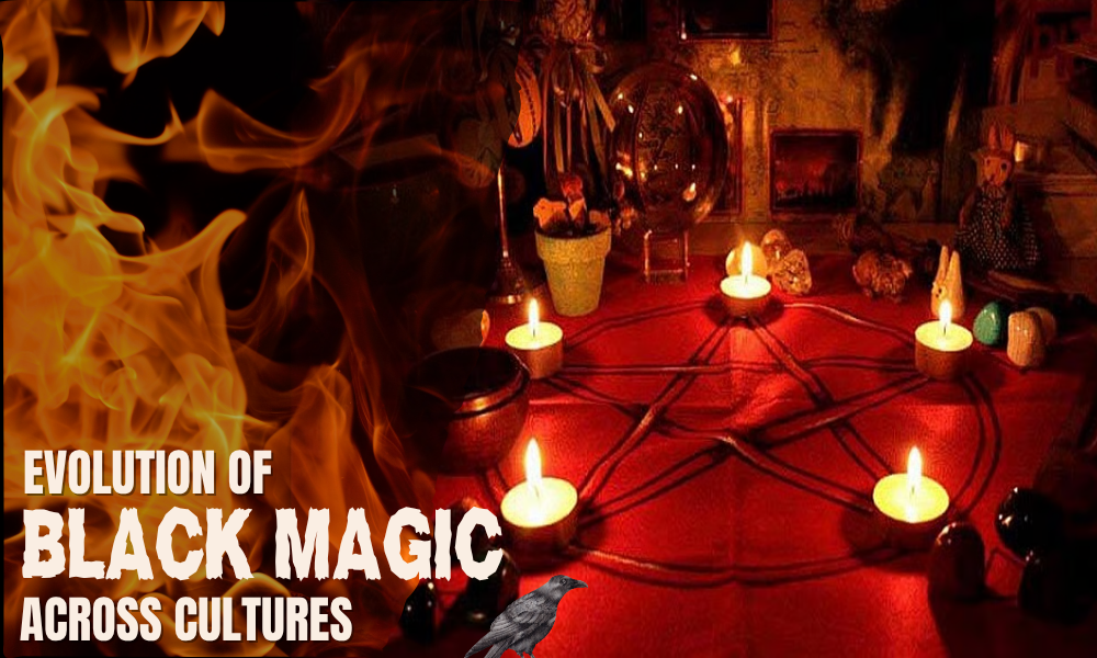 Evolution of Black Magic Across Cultures
