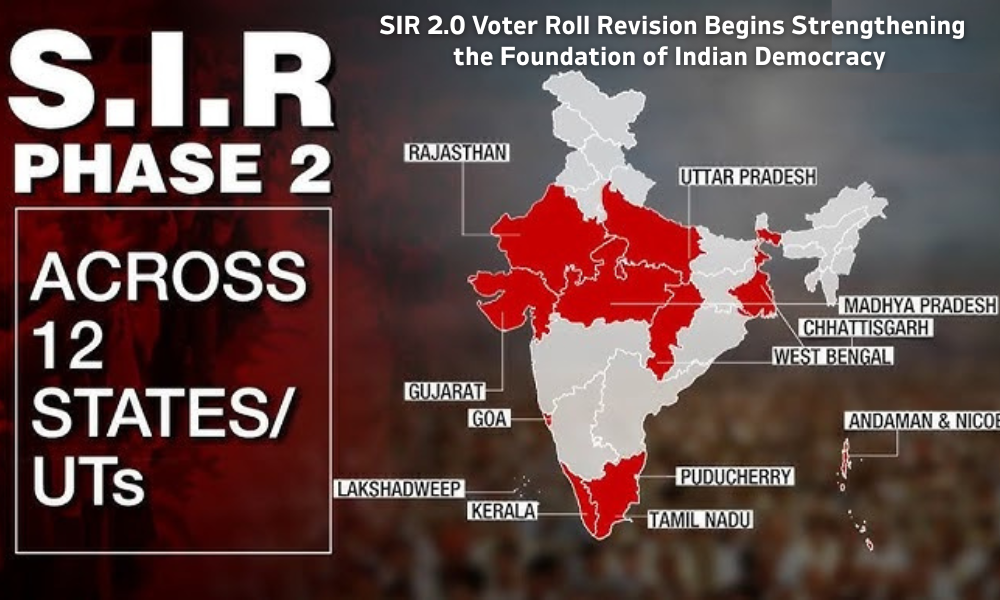 SIR 2.0 Voter Roll Revision Begins Strengthening the Foundation of Indian Democracy